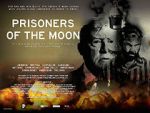 Watch Prisoners of the Moon Gomovies