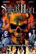 Watch Super Hell Gomovies