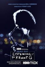 Watch Listening to Kenny G Gomovies
