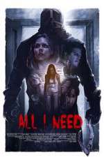 Watch All I Need Gomovies