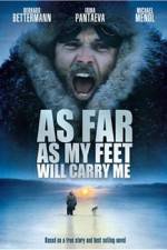 Watch As Far As My Feet Will Carry Me Gomovies