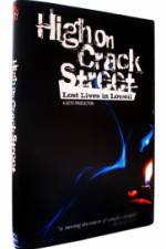 Watch High on Crack Street Lost Lives in Lowell Gomovies