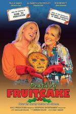 Watch Death by Fruitcake Gomovies