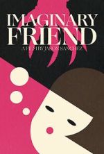 Watch Imaginary Friend (Short 2020) Gomovies