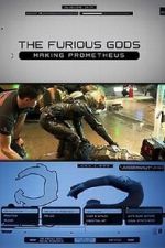 Watch The Furious Gods: Making Prometheus Gomovies