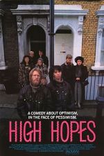 Watch High Hopes Gomovies