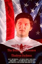 Watch The Diabolical Schemes of Thadeus Jackson Gomovies