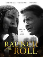 Watch Raunch and Roll Gomovies