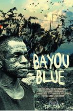 Watch Bayou Blue Gomovies