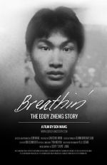 Watch Breathin\': The Eddy Zheng Story Gomovies