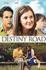 Watch Destiny Road Gomovies