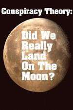 Watch Conspiracy Theory Did We Land on the Moon Gomovies