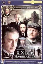 Watch Priklyucheniya Sherloka Kholmsa i doktora Vatsona Dvadtsatyy vek nachinaetsya Gomovies