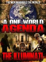 Watch A One World Agenda: The Illuminati Gomovies