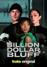 Watch Billion Dollar Bluff Gomovies