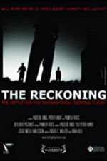 Watch The Reckoning: The Battle for the International Criminal Court Gomovies