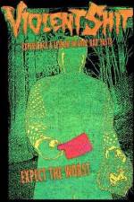 Watch Violent Shit Gomovies