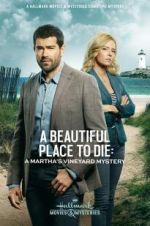 Watch Martha\'s Vineyard Mysteries: A Beautiful Place to Die Gomovies