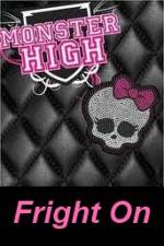 Watch Monster High - Fright On Gomovies