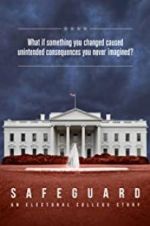 Watch Safeguard: An Electoral College Story Gomovies