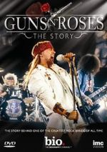 Watch Guns N\' Roses: The Story Gomovies