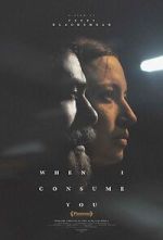 Watch When I Consume You Gomovies