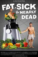 Watch Fat Sick and Nearly Dead Gomovies