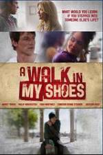 Watch A Walk In My Shoes Gomovies
