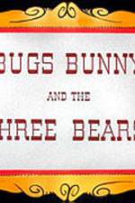 Watch Bugs Bunny and the Three Bears Gomovies