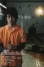 Watch Melancholic Gomovies