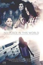 Watch No Place in This World Gomovies
