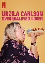 Watch Urzila Carlson: Overqualified Loser (TV Special 2020) Gomovies