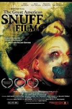 Watch The Great American Snuff Film Gomovies