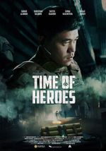 Watch Time of Heroes Gomovies