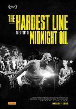 Watch Midnight Oil: The Hardest Line Gomovies