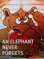 Watch An Elephant Never Forgets (Short 1934) Gomovies