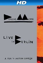 Watch Depeche Mode: Live in Berlin Gomovies