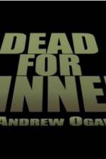 Watch Dead for Dinner Gomovies