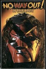 Watch WWE No Way Out of Texas: In Your House Gomovies