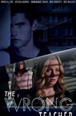 Watch The Wrong Teacher Gomovies