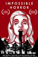 Watch Impossible Horror Gomovies