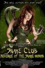 Watch Snake Club Revenge of the Snake Woman Gomovies