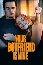 Watch Your Boyfriend is Mine Gomovies