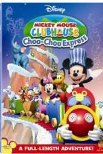 Watch Mickey Mouse Clubhouse: Mickey's Choo Choo Express Gomovies