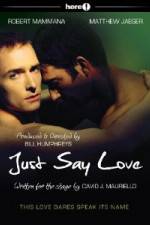 Watch Just Say Love Gomovies