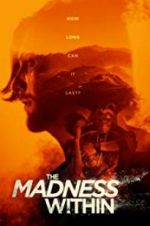 Watch The Madness Within Gomovies