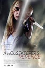 Watch A Housekeeper\'s Revenge Gomovies