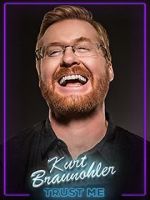 Watch Kurt Braunohler: Trust Me Gomovies