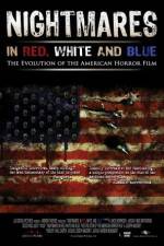 Watch Nightmares in Red White and Blue Gomovies