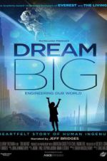 Watch Dream Big: Engineering Our World Gomovies